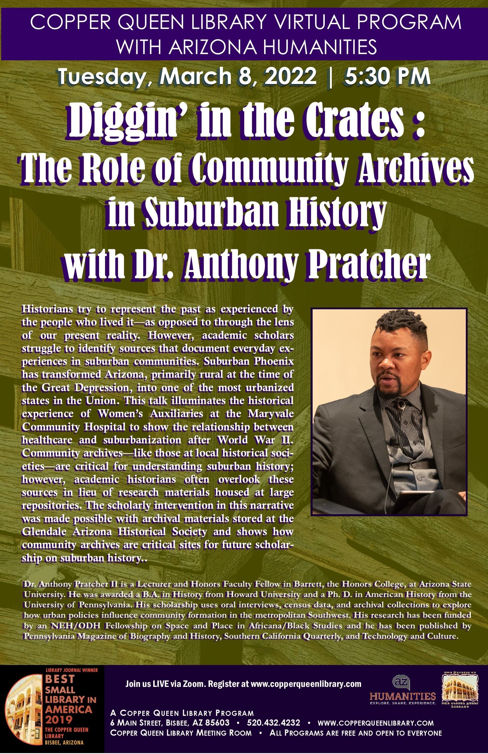 CQL VIRTUAL PROGRAMANTHONY PRATCHER DIGGIN IN THE CRATES AZ HUMA 3.8.2022 11 X 17